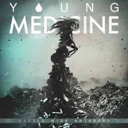 Young Medicine : Little Miss Anthropy